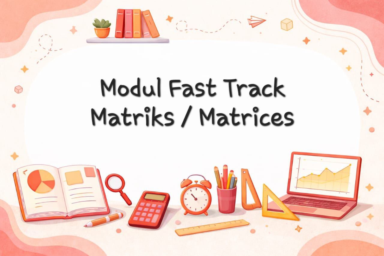 Fast Track Matriks / Matrices