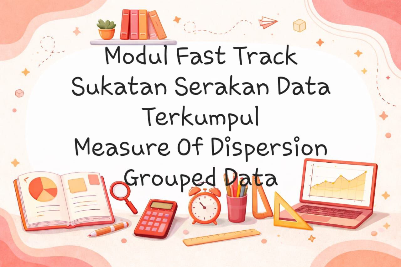 Fast Track Sukatan Serakan / Measure Of Dispersion