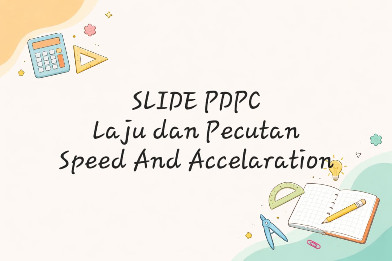 Laju Dan Pecutan / Speed And Accelaration