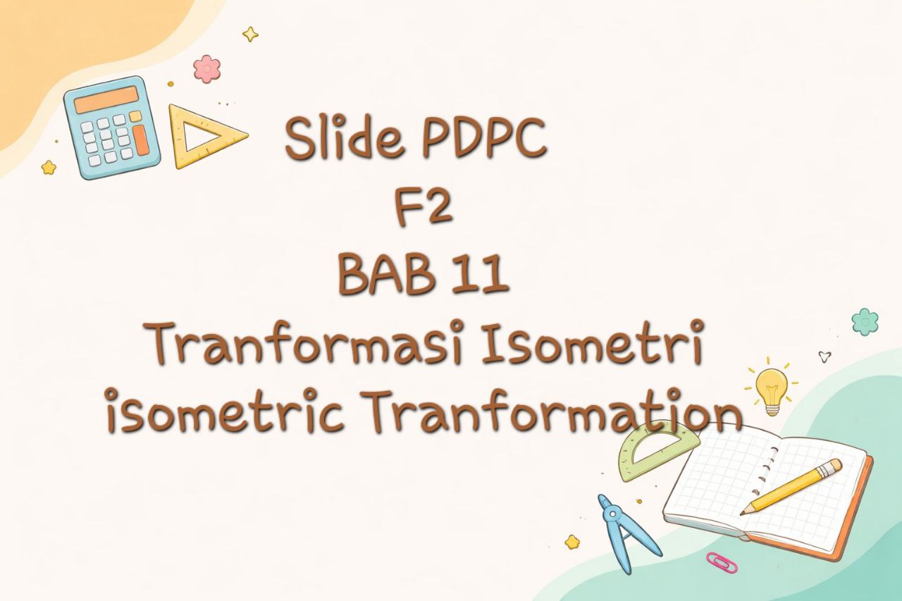 penjelmaan isometri /  Isometric transformation
